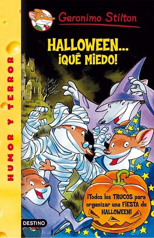 Halloween... ¡qué miedo! by Geronimo Stilton