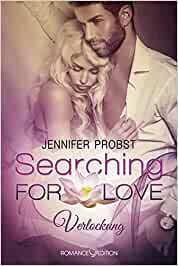 Searching for Love: Verlockung by Jennifer Probst