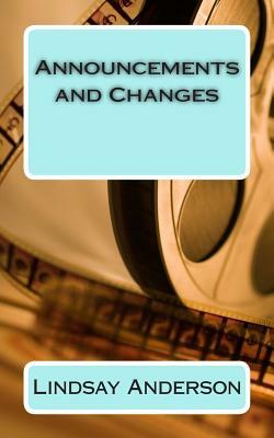 Announcements and Changes by Lindsay Anderson