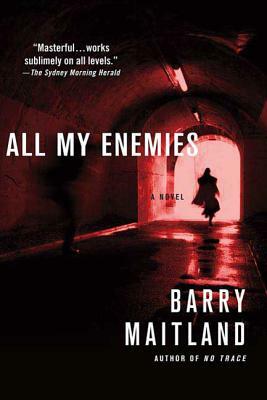 All My Enemies by Barry Maitland