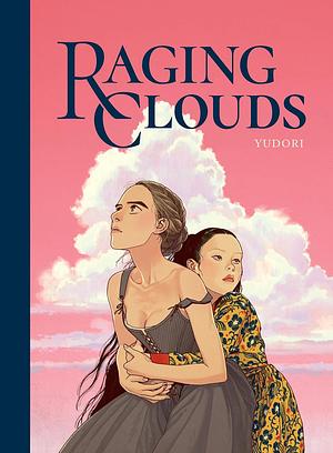 Raging Clouds by Yudori