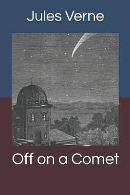 Off on a Comet by Jules Verne