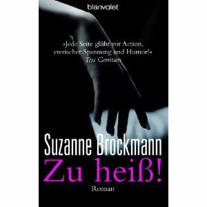 Zu Heiß! by Fred Kinzel, Suzanne Brockmann
