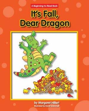 It's Fall, Dear Dragon by Margaret Hillert