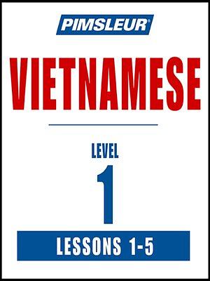 Pimsleur Vietnamese Level 1 Lessons 1-5 by Pimsleur