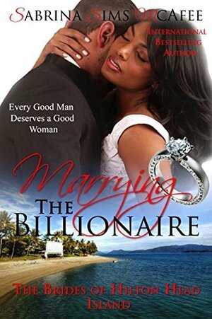 Marrying the Billionaire by Sabrina Sims McAfee