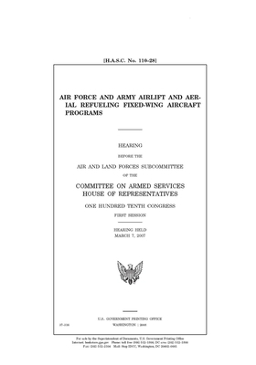 Air Force and Army airlift and aerial refueling fixed-wing aircraft programs by Committee on Armed Services (house), United States House of Representatives, United State Congress