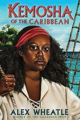 Kemosha of the Caribbean by Alex Wheatle