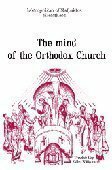 The Mind Of The Orthodox Church by Esther Williams, Hierotheos Vlachos