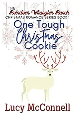One Tough Christmas Cookie by Lucy McConnell