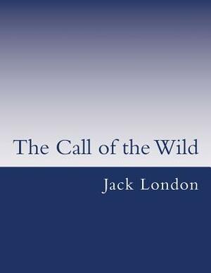 The Call of the Wild by Jack London