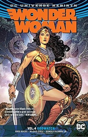 Wonder Woman, Volume 4: Godwatch by Mark Morales, Bilquis Evely, Nicola Scott, Mirka Andolfo, Andrew Hennessy, Scott Hanna, Raúl Fernández, Greg Rucka