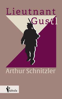 Lieutenant Gustl by Arthur Schnitzler