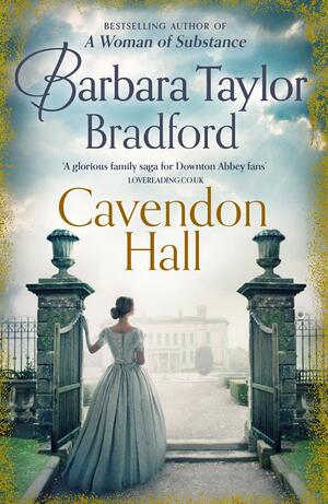 Cavendon Hall by Barbara Taylor Bradford