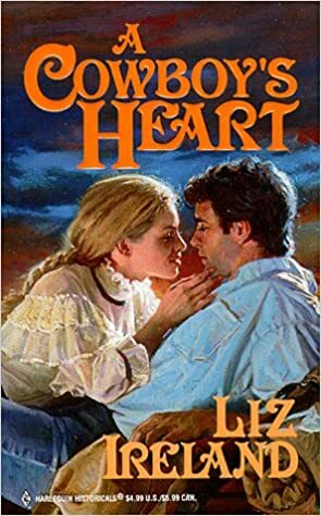 A Cowboy's Heart by Liz Ireland
