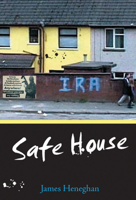 Safe House by James Heneghan