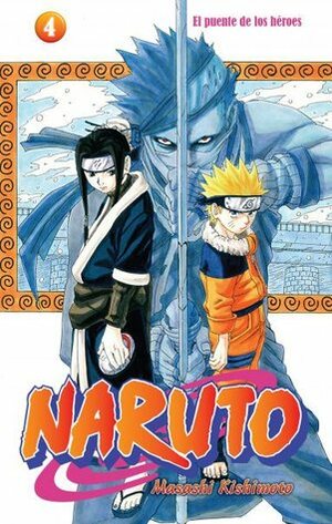 Naruto #04: El puente de los héroes by Agustín Gómez Sanz, Masashi Kishimoto