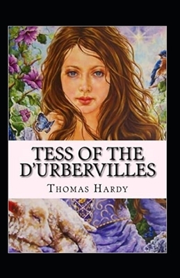 Tess of the D'urbervilles Annotated by Thomas Hardy