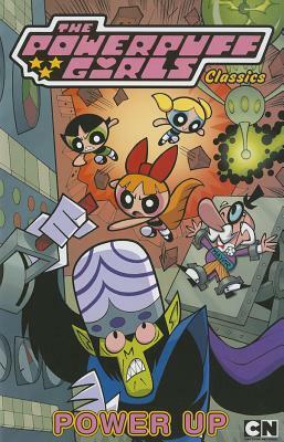 Power Up by Abby Denson, Jennifer Keating Moore, Mike Manley, Ricardo Garcia-Fuentes, Sean Carolan, John Rozum, Chris Savino, Mike DeCarlo, Cynthia Morrow, Chuck Kim, Phil Moy