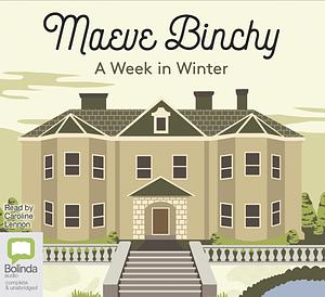 A Week in Winter by Maeve Binchy