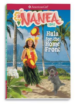 Nanea: Hula for the Home Front by Kirby Larson