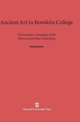 Ancient Art in Bowdoin College by Kevin Herbert