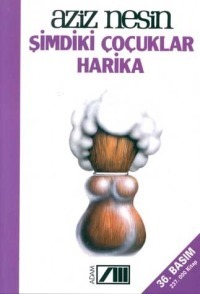 Şimdiki Çocuklar Harika by Aziz Nesin