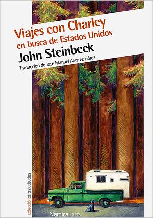 Viajes con Charley en busca de Estados Unidos by John Steinbeck