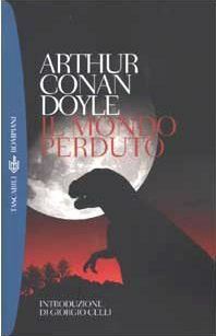 Il mondo perduto by Arthur Conan Doyle