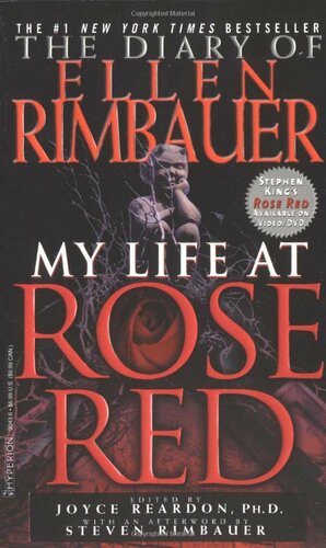 The Diary of Ellen Rimbauer: My Life at Rose Red by Joyce Reardon