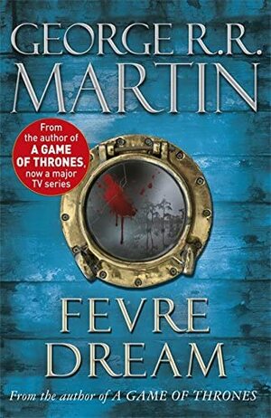 Fevre Dream by George R.R. Martin