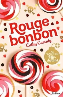 Rouge bonbon by Cathy Cassidy