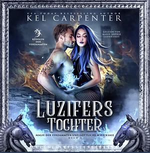 Luzifers Tochter by Kel Carpenter