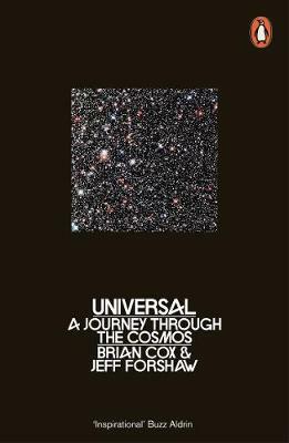 Universal: A Journey Through the Cosmos by Brian Cox, Jeffrey R. Forshaw