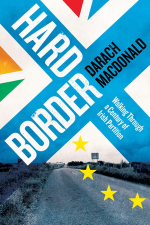 Hard Border by Darach Macdonald