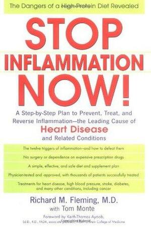 Stop Inflammation Now ! by Tom Monte, Richard M. Fleming