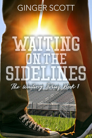 Waiting on the Sidelines by Ginger Scott