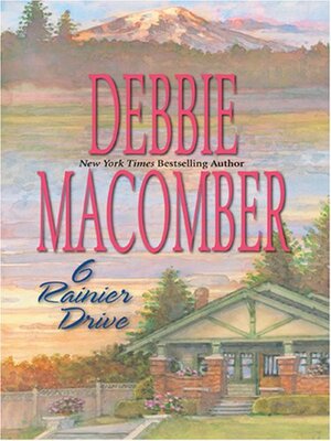 6 Rainier Drive by Debbie Macomber