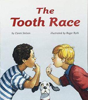 The Tooth Race by Caren Stelson