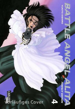 Battle Angel Alita Perfect Edition 4 (Battle Angel Alita / Gunnm #7-9) by Yukito Kishiro