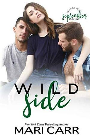 Wild Side: Friends to Lovers Romance by Mari Carr