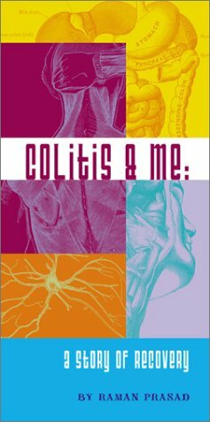 Colitis & Me: A Story of Recovery by Raman Prasad