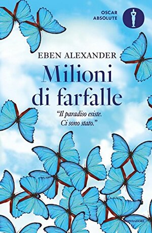 Milioni di farfalle by Eben Alexander