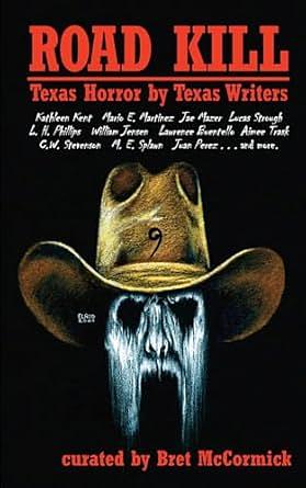 Road Kill: Texas Horror by Texas Writers Vol 9  by Various