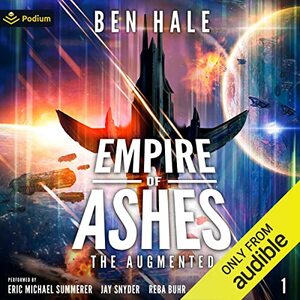 Empire of Ashes: An Epic Space Opera Series by Ben Hale