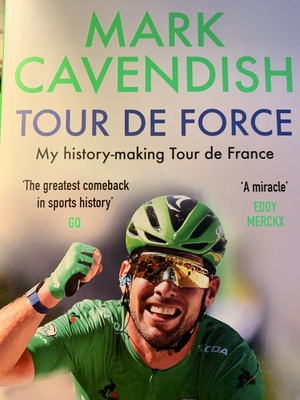 Tour de Force: My history-making Tour de France by Mark Cavendish