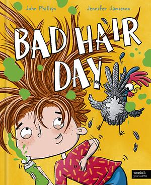 Bad Hair Day by John Phillips