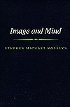 Image and Mind by Stephen M. Kosslyn