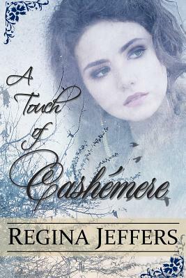 A Touch of Cashemere by Regina Jeffers