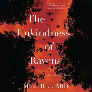 The Unkindness of Ravens by M.E. Hilliard